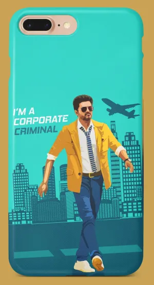 I'm a Corporate Criminal Vijay Phone Case