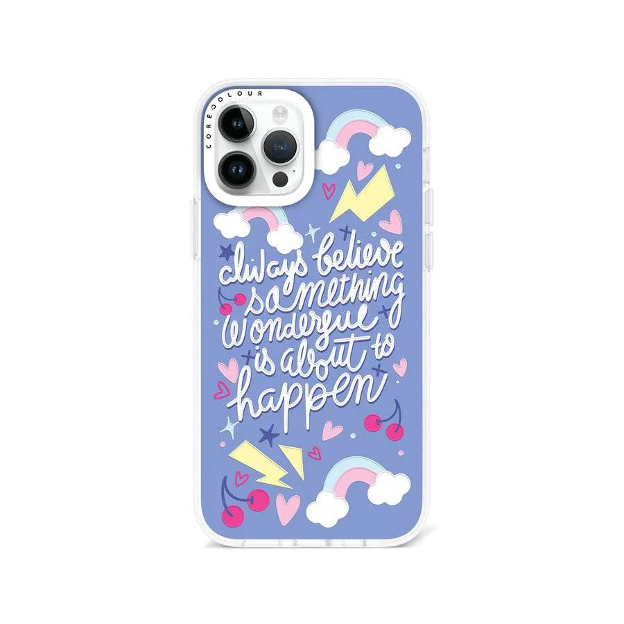 iPhone 12 Pro Always Believe Phone Case Magsafe Compatible