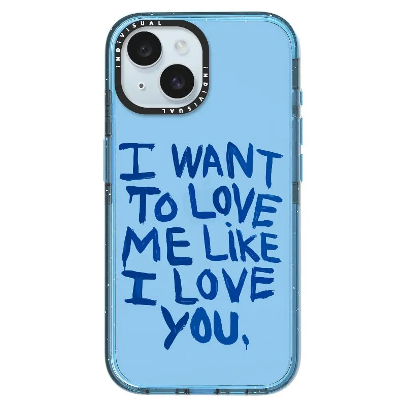 "I Want to Love Me Like I Love You"_iPhone Ultra-Impact Case [1507561]