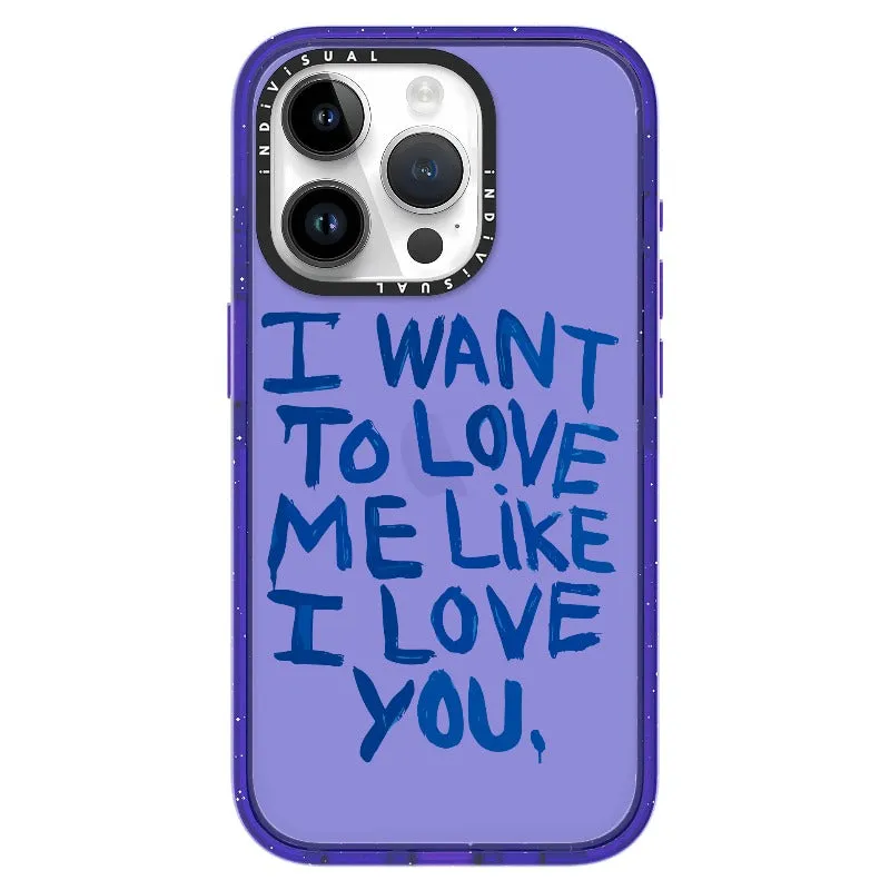 "I Want to Love Me Like I Love You"_iPhone Ultra-Impact Case [1507561]