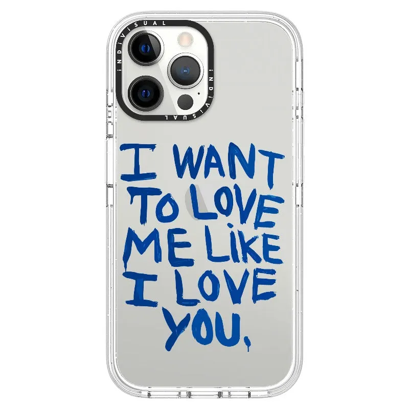 "I Want to Love Me Like I Love You"_iPhone Ultra-Impact Case [1507561]