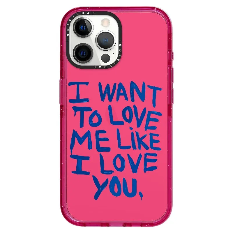 "I Want to Love Me Like I Love You"_iPhone Ultra-Impact Case [1507561]