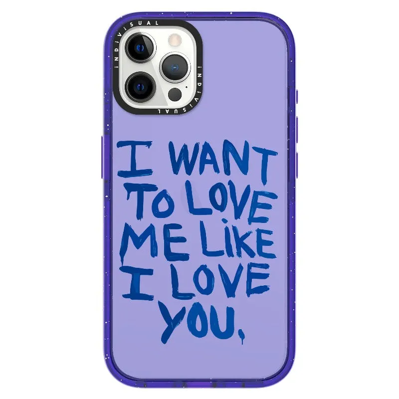 "I Want to Love Me Like I Love You"_iPhone Ultra-Impact Case [1507561]