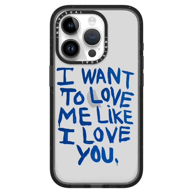 "I Want to Love Me Like I Love You"_iPhone Ultra-Impact Case [1507561]