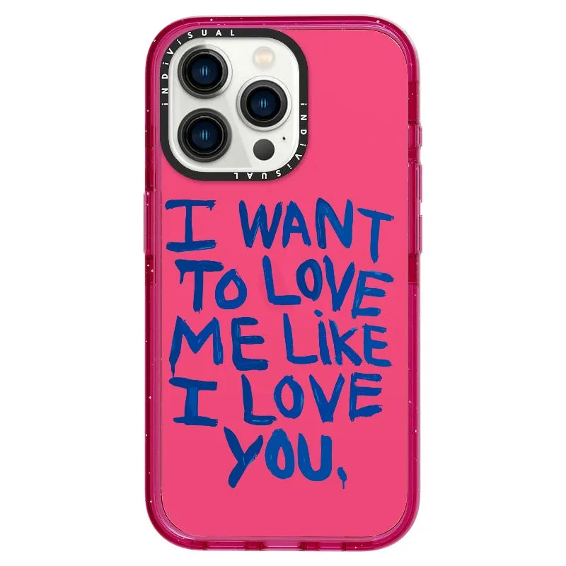 "I Want to Love Me Like I Love You"_iPhone Ultra-Impact Case [1507561]