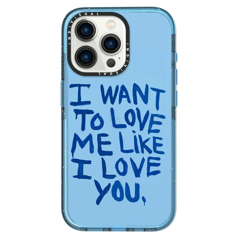 "I Want to Love Me Like I Love You"_iPhone Ultra-Impact Case [1507561]