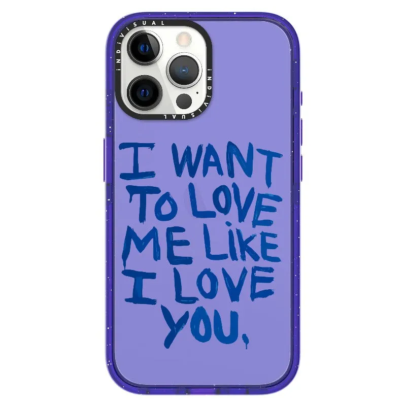 "I Want to Love Me Like I Love You"_iPhone Ultra-Impact Case [1507561]