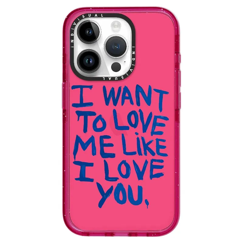 "I Want to Love Me Like I Love You"_iPhone Ultra-Impact Case [1507561]