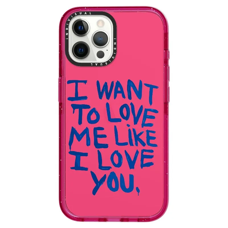 "I Want to Love Me Like I Love You"_iPhone Ultra-Impact Case [1507561]