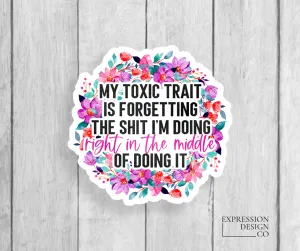 Toxic Trait Vinyl Sticker